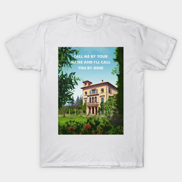 Call me by your name T-Shirt by 2ToastDesign
